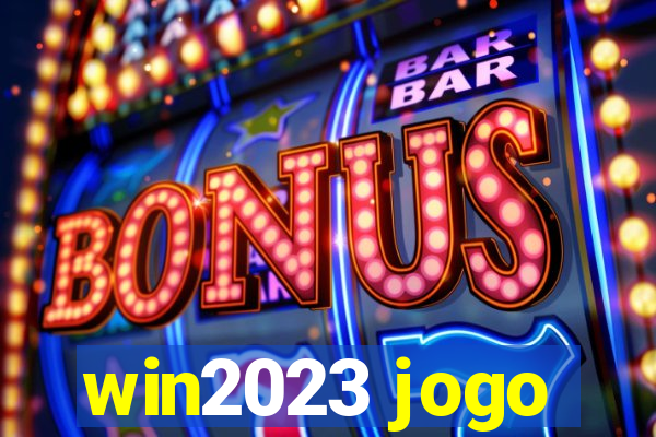 win2023 jogo